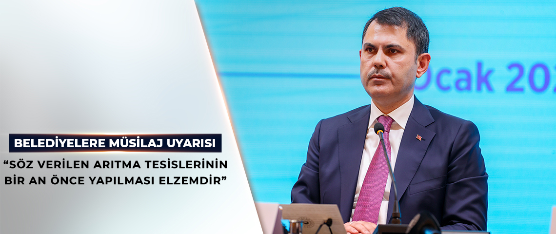 BAKAN KURUM’DAN BELEDİYELERE MÜSİLAJ UYARISI: “SÖZ VERDİĞİNİZ AKSİYONLARI YAPMAZSANIZ  MARMARA’YI KAYBEDERİZ”