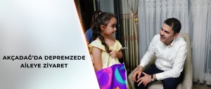 BAKAN KURUM’DAN AKÇADAĞ’DA DEPREMZEDE AİLEYE ZİYARET