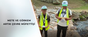BAKAN KURUM’DAN YAYLADAKİ ÇÖPLERİ TOPLAYAN İKİ KARDEŞE TEŞEKKÜR