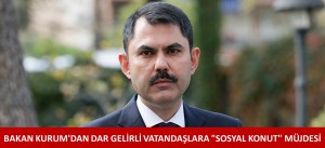 BAKAN KURUM'DAN DAR GELİRLİ VATANDAŞLARA 