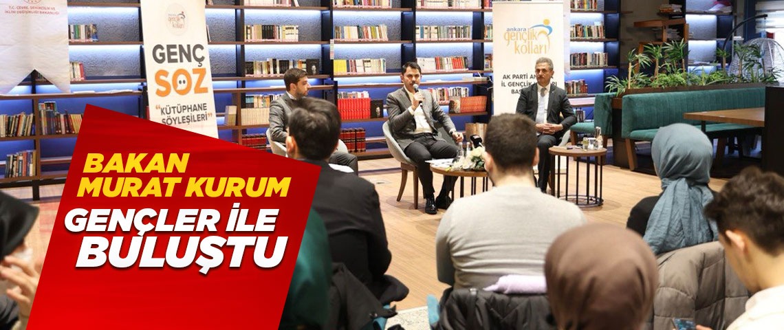 BAKAN MURAT KURUM GENÇLERİ İKLİM ELÇİSİ OLMAYA DAVET ETTİ