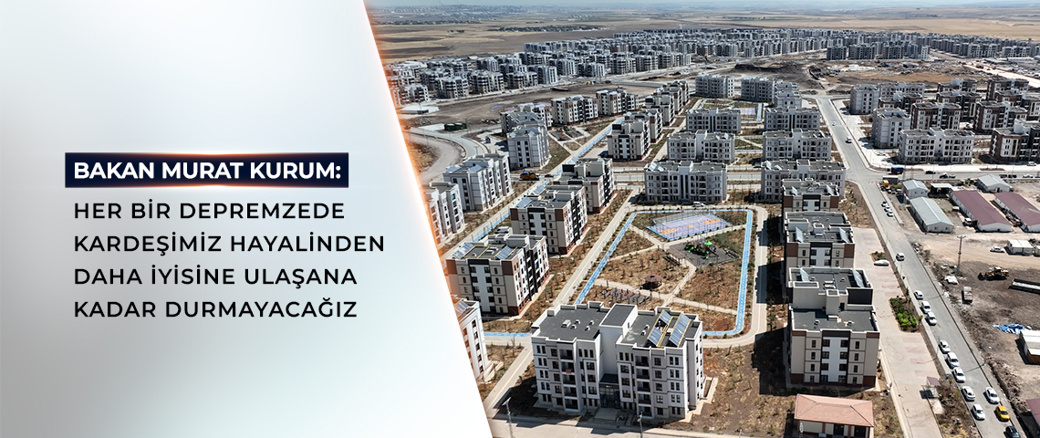 BAKAN MURAT KURUM: DİYARBAKIR’DA 10 BİN KONUTUN 6 BİNİNİ TAMAMLADIK