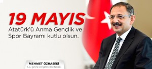 Bakan Özhaseki’den 19 Mayıs Mesajı: “19 Mayıs 1919 İşgalcilere Verilen Büyük Bir Cevaptır”