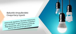 Bakanlık Ampullerdeki Civaya Karşı Uyardı