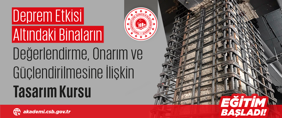 ÇEVRE, ŞEHİRCİLİK VE İKLİM DEĞİŞİKLİĞİ BAKANLIĞI’NDAN DEPREME KARŞI TASARIM KURSU