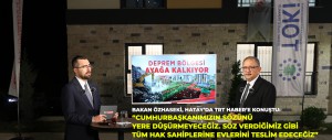 ÇEVRE, ŞEHİRCİLİK VE İKLİM DEĞİŞİKLİĞİ BAKANI MEHMET ÖZHASEKİ, HATAY’DA TRT HABER’İN SORULARINI CEVAPLADI: “CUMHURBAŞKANIMIZIN SÖZÜNÜ YERE DÜŞÜRMEYECEĞİZ. SÖZ VERDİĞİMİZ GİBİ TÜM HAK SAHİPLERİNE EVLERİNİ TESLİM EDECEĞİZ”