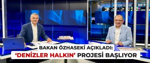 ÇEVRE, ŞEHİRCİLİK VE İKLİM DEĞİŞİKLİĞİ BAKANI MEHMET ÖZHASEKİ, İLK KEZ AÇIKLADI: “SAHİL ŞERİDİNİ TARAYACAĞIZ, HALKIN DENİZE RAHAT ULAŞIMINI ENGELLEYEN NE VARSA YOK EDECEĞİZ”