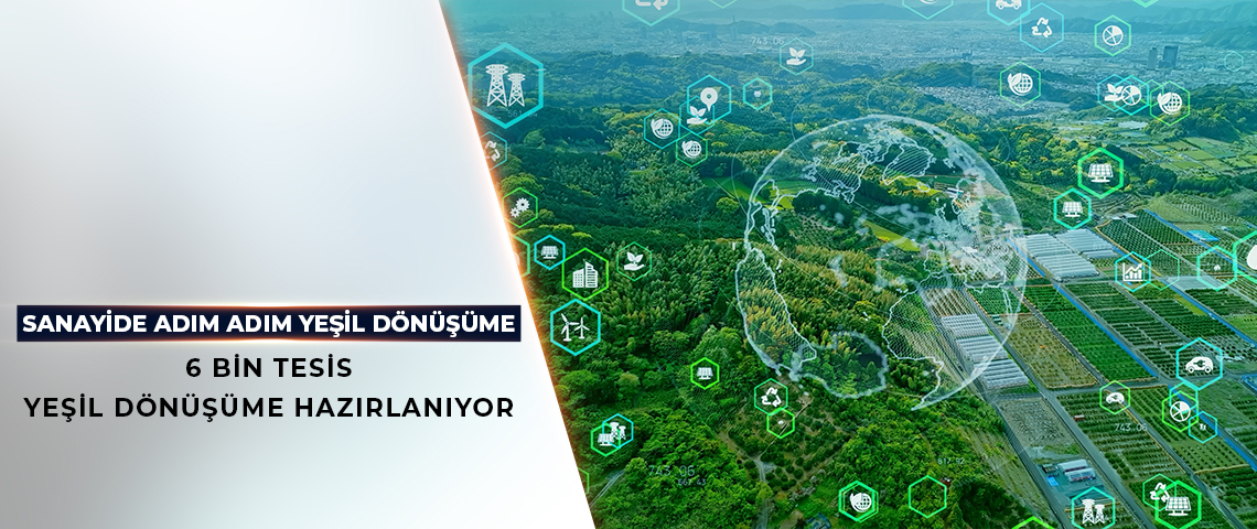 ÇEVRE, ŞEHİRCİLİK VE İKLİM DEĞİŞİKLİĞİ BAKANLIĞI YEŞİL DÖNÜŞÜMÜN STANDARTLARINI BELİRLİYOR