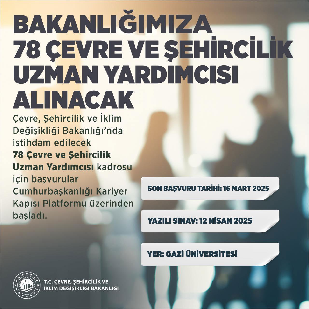 ÇEVRE VE ŞEHİRCİLİK UZMAN YARDIMCISI ALIMI İÇİN BAŞVURULAR BAŞLADI
