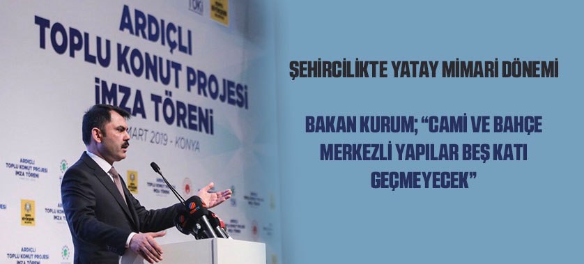 ŞEHİRCİLİKTE YATAY MİMARİ DÖNEMİ