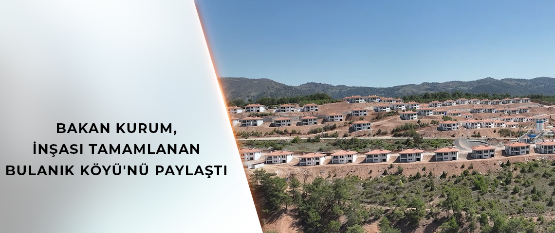 DEPREM BÖLGESİNİN İKİ KATLI KÖY EVLERİ TAMAMLANDI