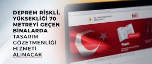DEPREM RİSKLİ, YÜKSEKLİĞİ 70 METREYİ GEÇEN BİNALARDA TASARIM GÖZETMENLİĞİ HİZMETİ ALINACAK