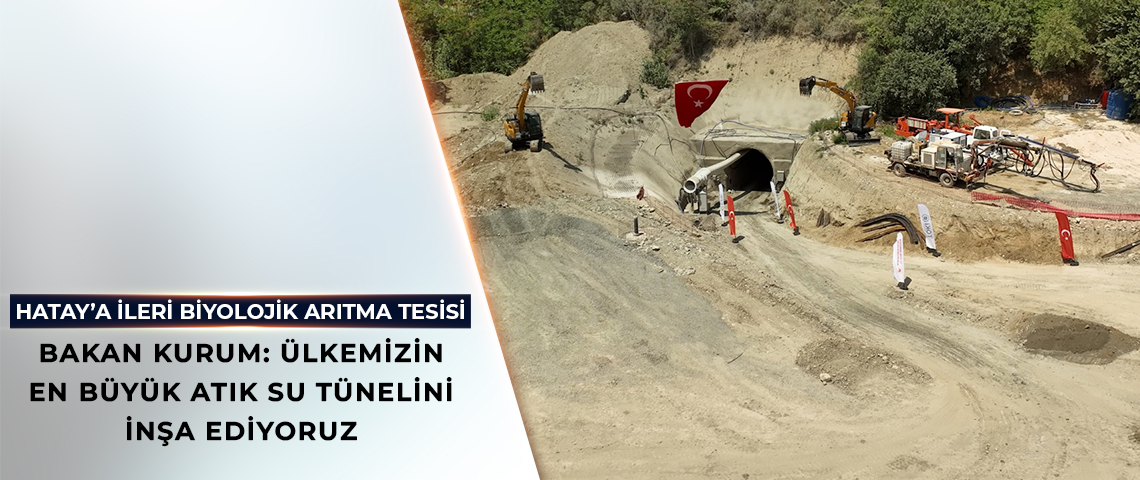 DEPREMDE ALT YAPISI HASAR GÖREN HATAY’A İLERİ BİYOLOJİK ARITMA TESİSİ
