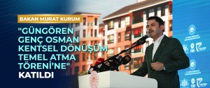 GÜNGÖREN GENÇ OSMAN KENTSEL DÖNÜŞÜM TEMEL ATMA TÖRENİ