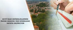 “İMAR PLANI DEĞİŞİKLİĞİNE DAİR DEĞER ARTIŞ PAYI UYGULAMA YÖNETMELİĞİ” YAYIMLANDI