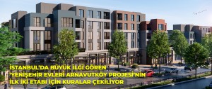 İSTANBUL’DA İLK EVİNİ ALACAKLARA ÖZEL PROJE HAYATA GEÇİRİLİYOR