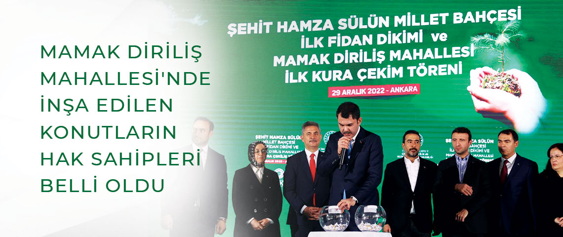 MAMAK DİRİLİŞ MAHALLESİ'NDE İNŞA EDİLEN KONUTLARIN HAK SAHİPLERİ BELLİ OLDU