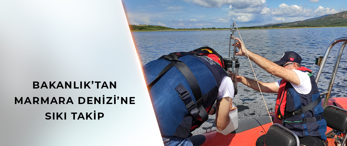 MARMARA DENİZİ EYLEM PLANI KAPSAMINDA 272 BİN 288 İŞLETME VE DENİZ ARACI DENETLENDİ