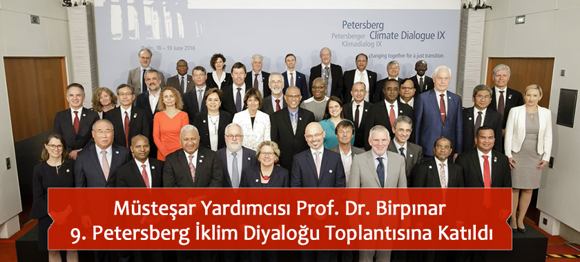 Müsteşar Yardımcısı Prof. Dr. Birpınar 9. Petersberg İklim Diyaloğu Toplantısına Katıldı