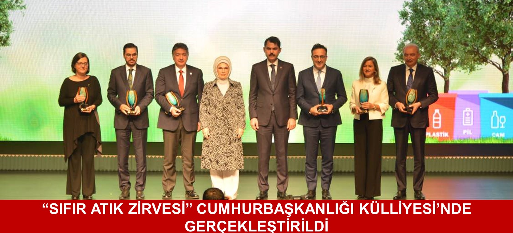 ”SIFIR ATIK ZİRVESİ” CUMHURBAŞKANLIĞI KÜLLİYESİ’NDE GERÇEKLEŞTİRİLDİ