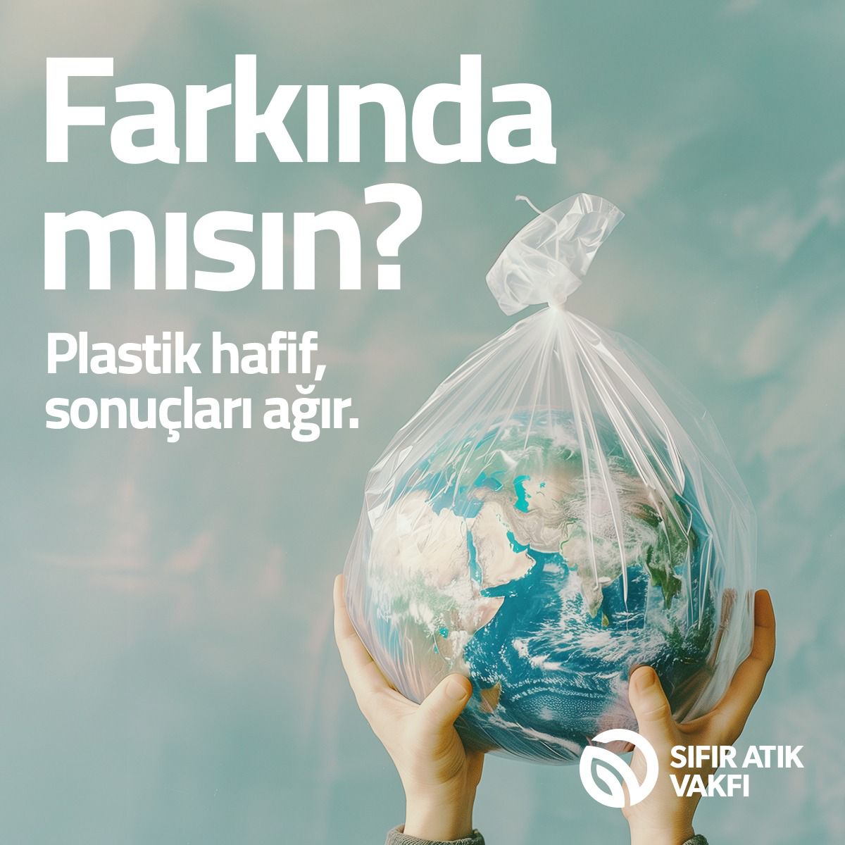 SIFIR ATIK VAKFI’NDAN ‘FARKINDA MISIN’ KAMPANYASI
