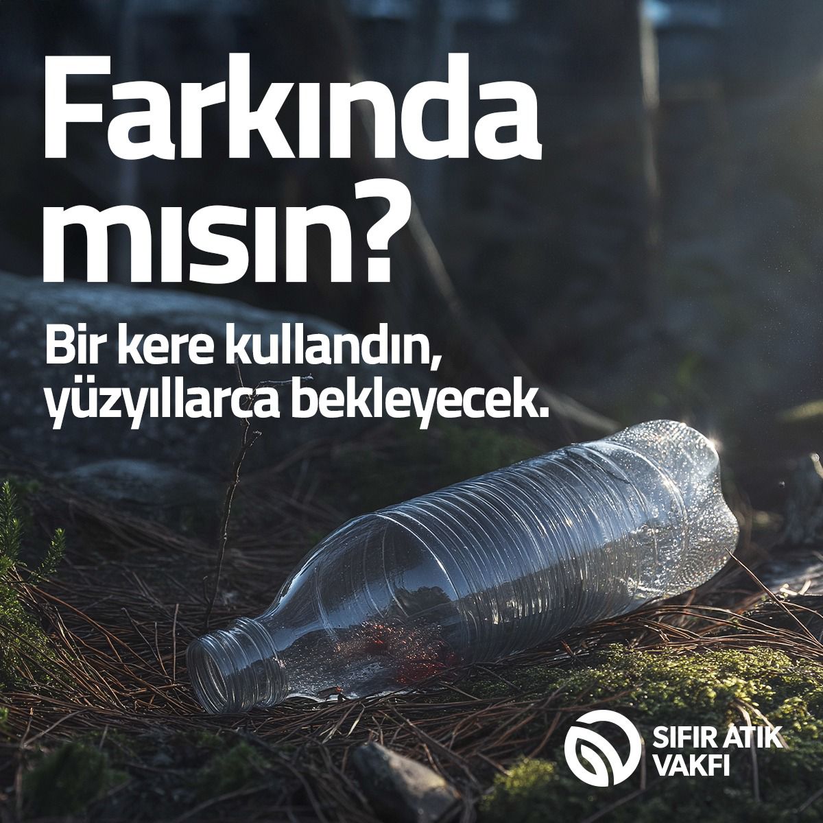 SIFIR ATIK VAKFI’NDAN ‘FARKINDA MISIN’ KAMPANYASI