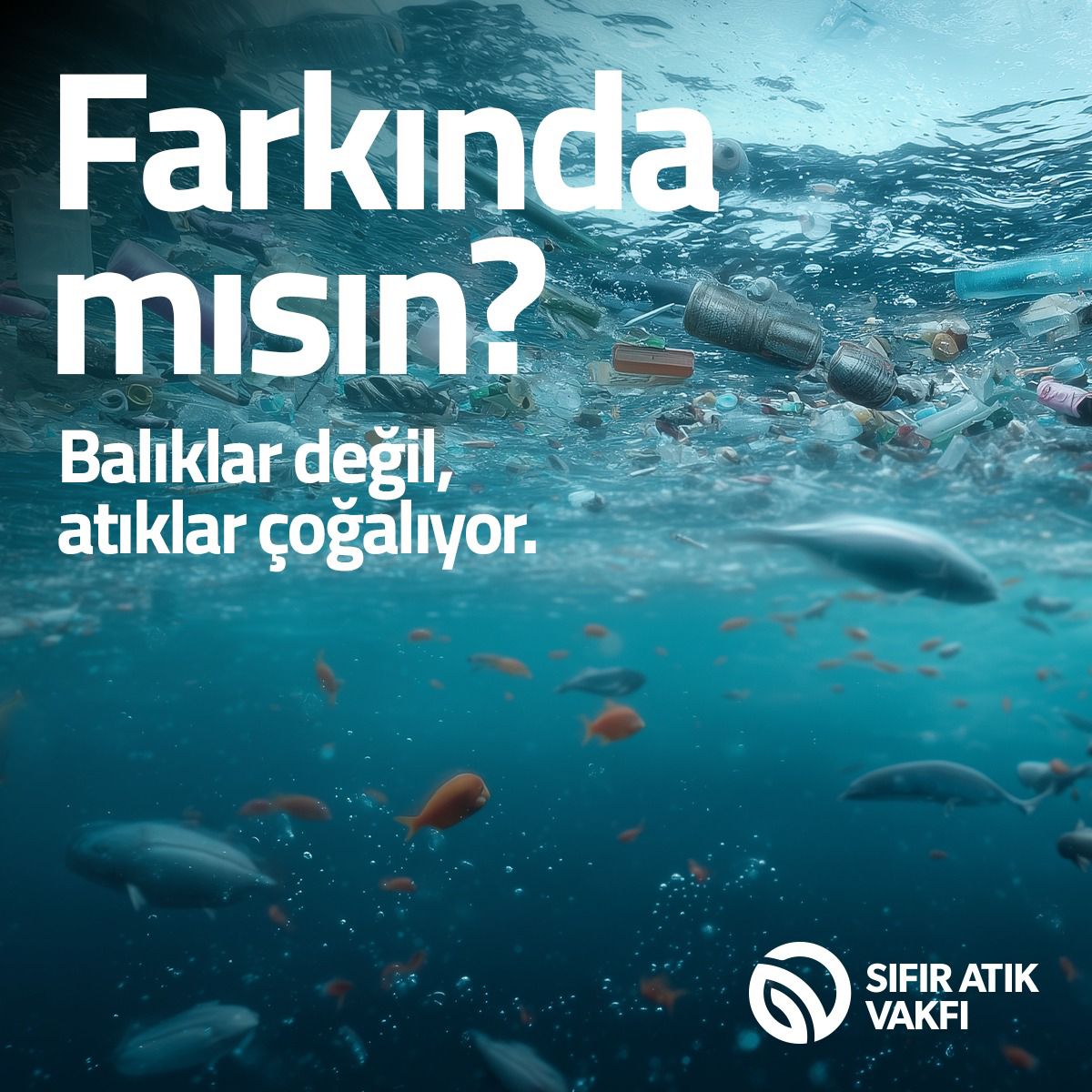 SIFIR ATIK VAKFI’NDAN ‘FARKINDA MISIN’ KAMPANYASI