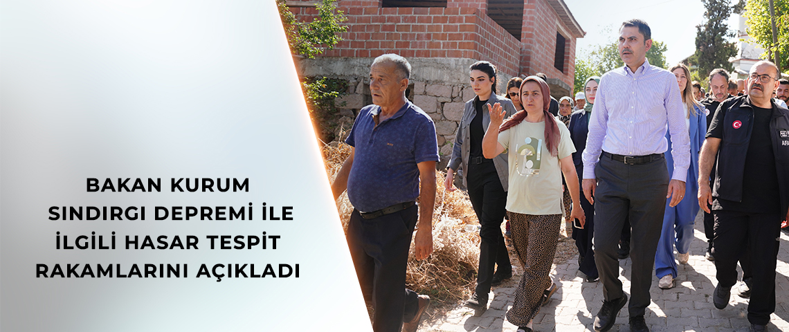 SINDIRGI DEPREMİ SONRASI HASAR TESPİT ÇALIŞMALARI DEVAM EDİYOR