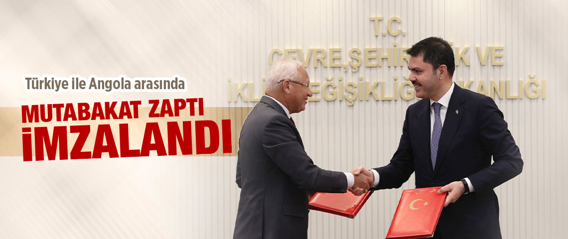 TÜRKİYE İLE ANGOLA ARASINDA ŞEHİRCİLİK ALANINDA İŞ BİRLİĞİNE İLİŞKİN MUTABAKAT ZAPTI