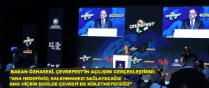 TÜRKİYE’NİN EN GENİŞ KATILIMLI VE EN BÜYÜK ÇEVRE ETKİNLİĞİ, ÇEVREFEST BAŞLADI