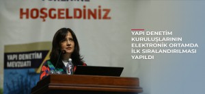 YAPI DENETİM KURULUŞLARININ ELEKTRONİK ORTAMDA İLK SIRALANDIRILMASI YAPILDI