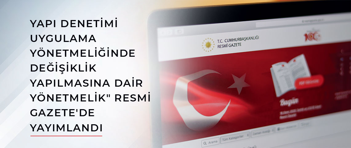 YAPI DENETİMİ UYGULAMA YÖNETMELİĞİNDE DEĞİŞİK YAPILMASINA DAİR YÖNETMELİK