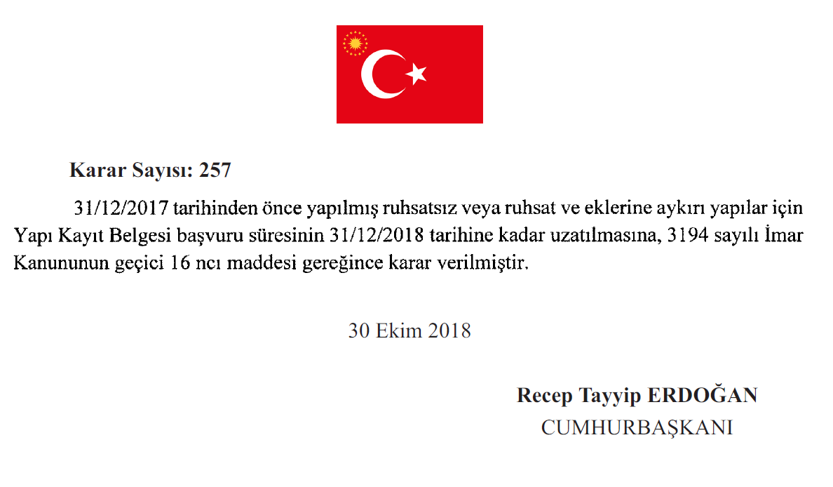 İmar Barışı Başvuru Süreci, Cumhurbaşkanlığımızın Bildirisiyle, 3194 Sayılı İmar Kanununun Geçici 16 ncı Maddesi Gereğince 31 Aralık 2018 Tarihine Kadar Uzatıldı.