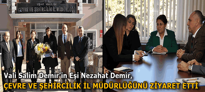 Uşak Valimiz Sayın Salim Demir’in Eşi Nezahat Demir İl Müdürlüğümüzü Ziyaret Etti