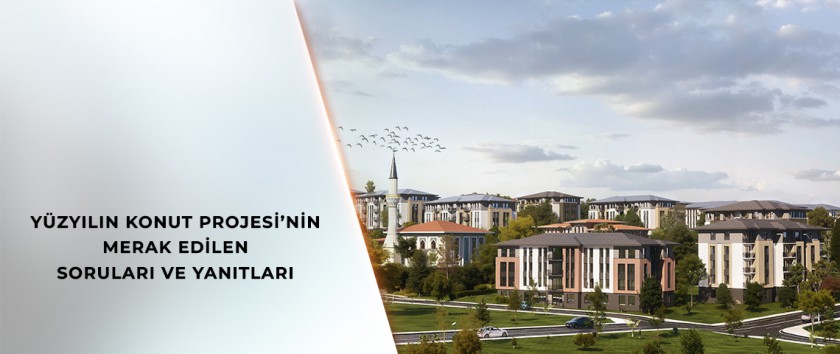 YÜZYILIN KONUT PROJESİ