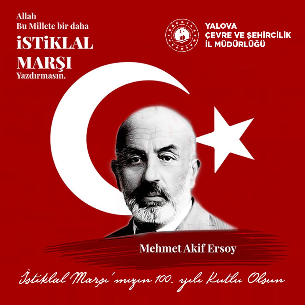 12 Mart İstiklal Marşının Kabulü ve Mehmet Akif Ersoy’u Anma Günü” Mesajı