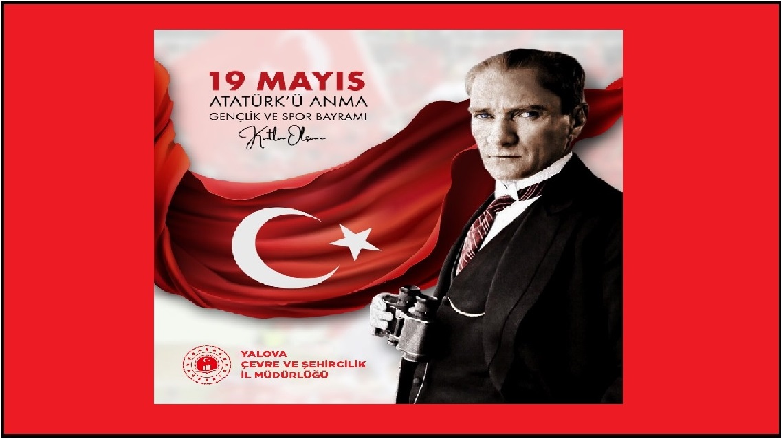 19 Mayıs Gençlik ve Spor Bayramı Kutlama Mesajı