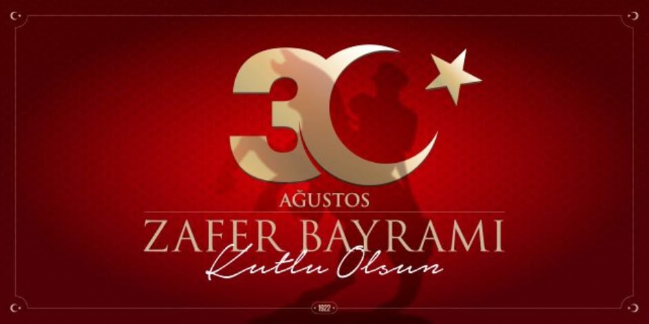 30 AĞUSTOS ZAFER BAYRAMI MESAJI