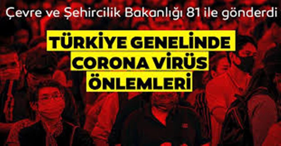 81 İL VALİLİĞİNE KORONAVİRÜS TEDBİRLERİNİ İÇEREN GENELGE GÖNDERİLDİ