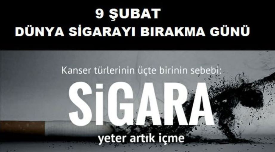 9 ŞUBAT DÜNYA SİGARAYI BIRAKMA GÜNÜ