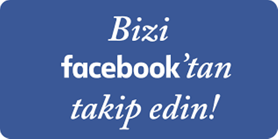 Bizi Facebook'tan Takip edin.