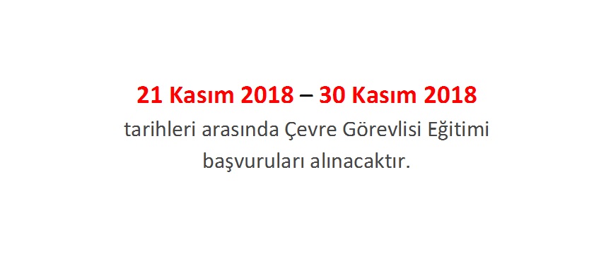 Çevre Görevlisi Eğitimi Başvuruları Başladı