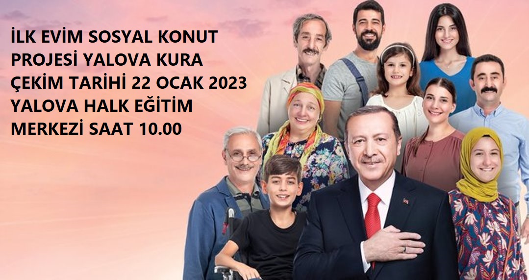 İLK EVİM SOSYAL KONUT PROJESİ YALOVA KURA ÇEKİLİŞ TARİHİ BELLİ OLDU