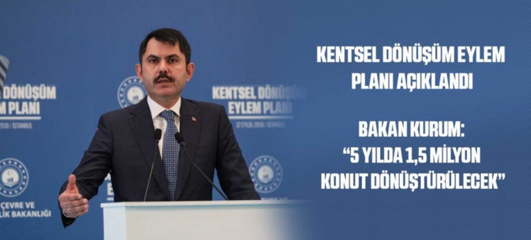 KENTSEL DÖNÜŞÜM EYLEM PLANI AÇIKLANDI