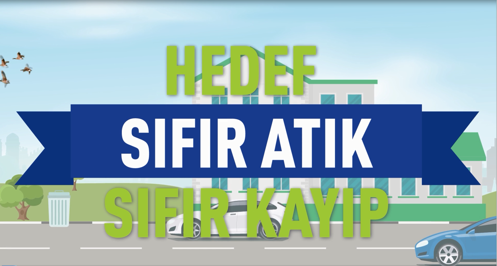 Sıfır Atık Sıfır Kayıp