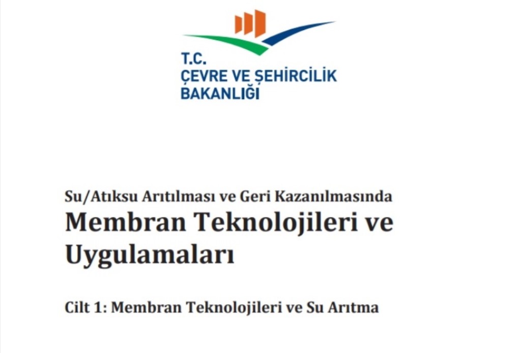 Su/Atıksu Arıtılması ve Geri Kazanılmasında Membran Teknolojileri ve Uygulamaları