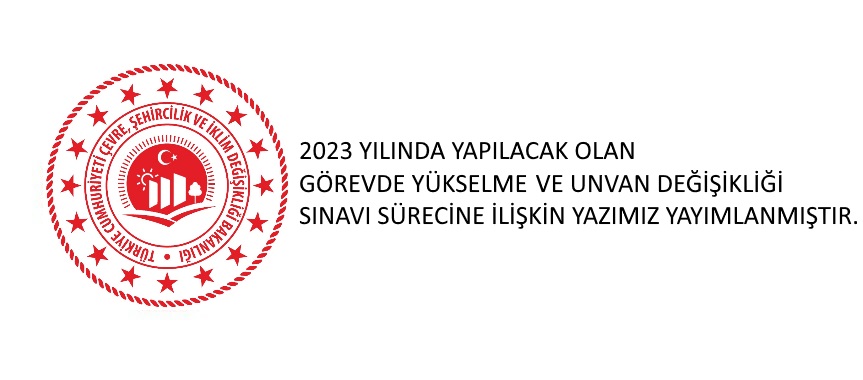 2023 yılında yapılacak olan görevde yükselme ve unvan değişikliği sınavı sürecine ilişkin yazımız yayımlanmıştır.