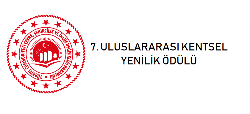 7. ULUSLARARASI KENTSEL YENİLİK ÖDÜLÜ