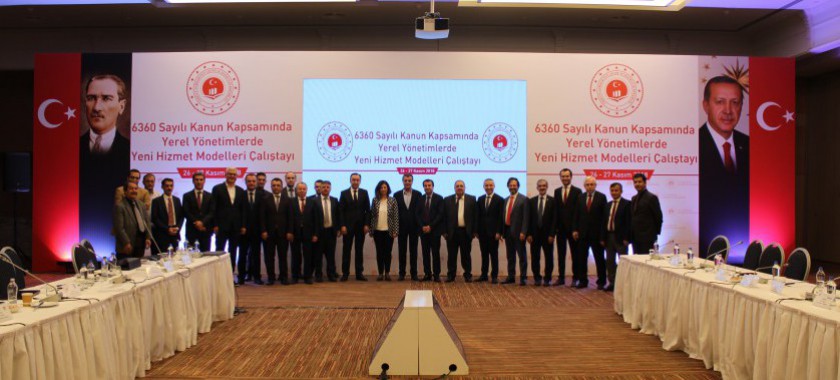 6360 Sayılı Kanun Kapsamında Yerel Yönetimlerde Yeni Hizmet Modelleri Çalıştayı Düzenlendi