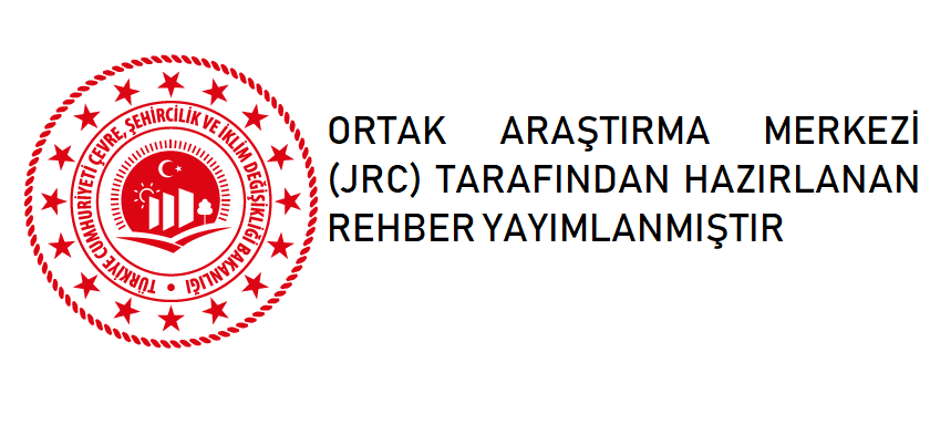 ORTAK ARAŞTIRMA MERKEZİ (JRC) TARAFINDAN HAZIRLANAN REHBER YAYIMLANMIŞTIR
